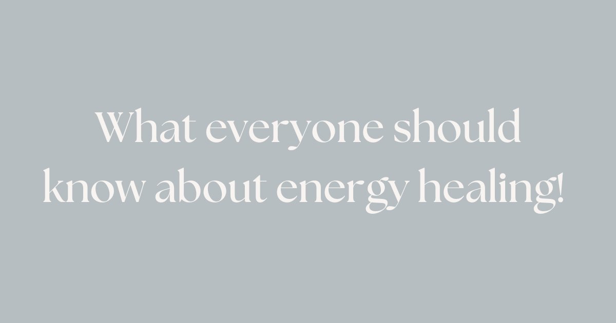 what everyone should know about energy healing.